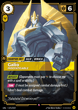 Galio, Indefatigable - Unleashed