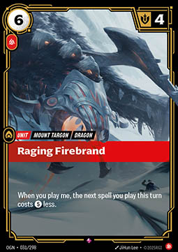 Raging Firebrand - Origins