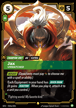 Jax, Unmatched (V.2 - Showcase) - Spiritforged